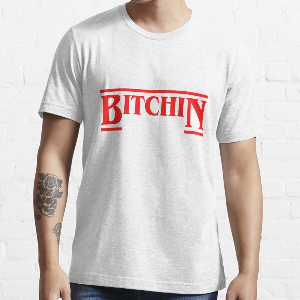 BITCHIN STRANGER THINGS SOLID Essential T-Shirt