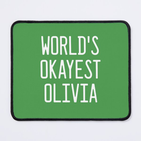 Item preview, World's Okayest Olivia designed and sold by TimespunThreads.