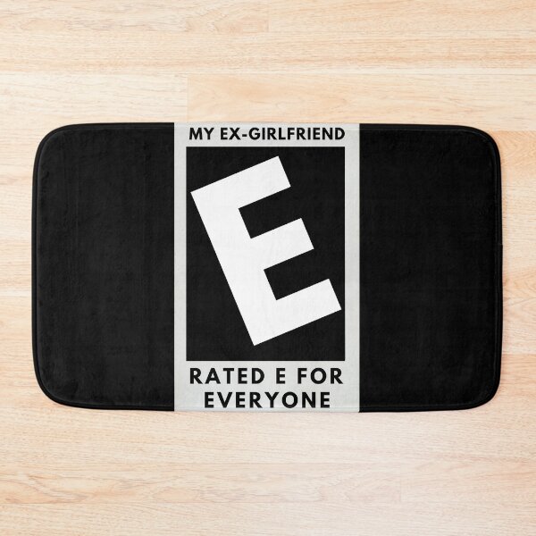 Item preview, My Ex Girlfriend Rated E For Everyone designed and sold by Express YRSLF.