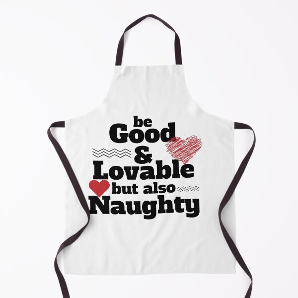 Item preview, Be good and lovable but also naughty funny quote designed and sold by feel-free-store.