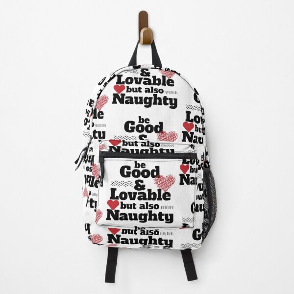 Item preview, Be good and lovable but also naughty funny quote designed and sold by feel-free-store.