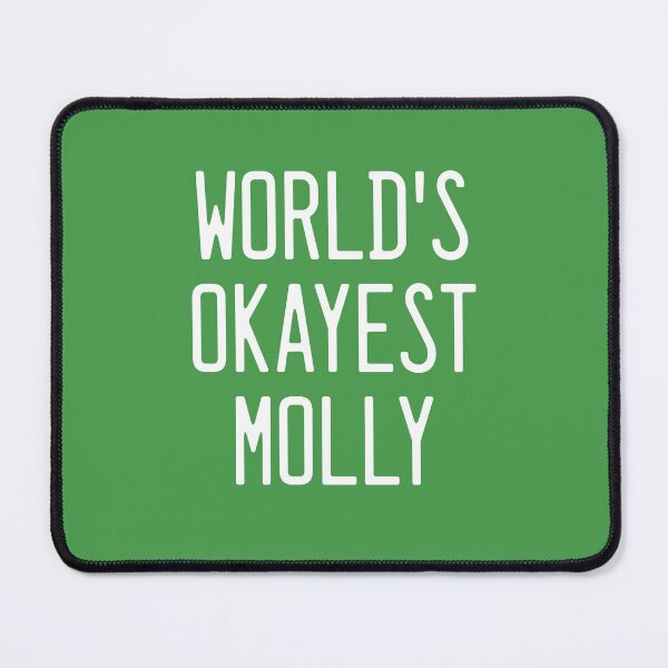 Item preview, World's Okayest Molly designed and sold by TimespunThreads.