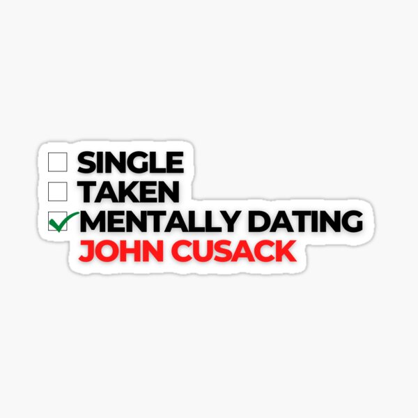 Item preview, Mentally Dating John Cusack designed and sold by Itsheartshop.