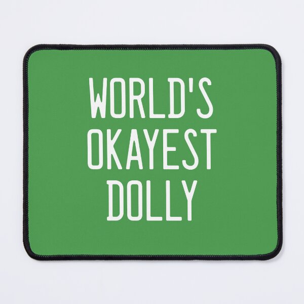 Item preview, World's Okayest Dolly designed and sold by TimespunThreads.