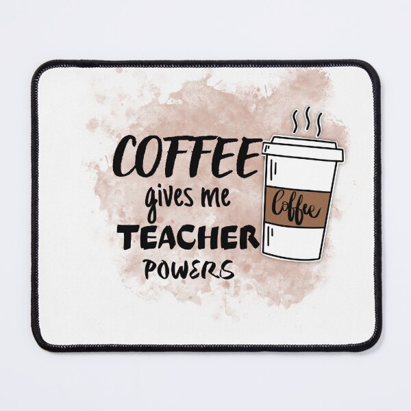 Item preview, Coffee Gives Me Teacher Powers,Back To School,Teacher Gift, Teacher Life designed and sold by ValleyDream.