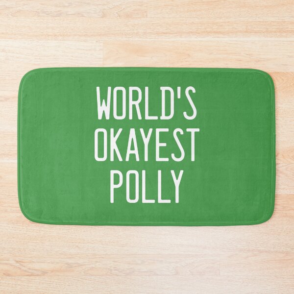 Item preview, World's Okayest Polly designed and sold by TimespunThreads.