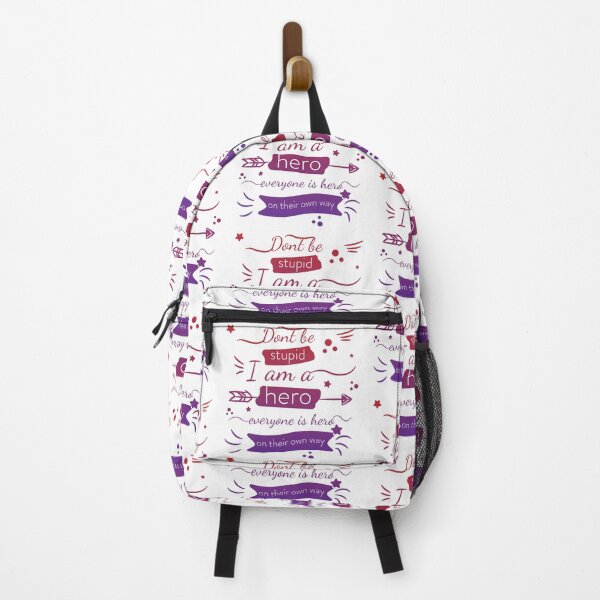 Item preview, Dont be stupid I am a hero, everyone is hero quote designed and sold by feel-free-store.