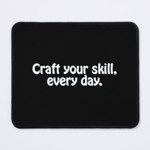 Item preview, (WF) Hard work inspiration statement - Craft your skill, every day. designed and sold by greatvibes4u.
