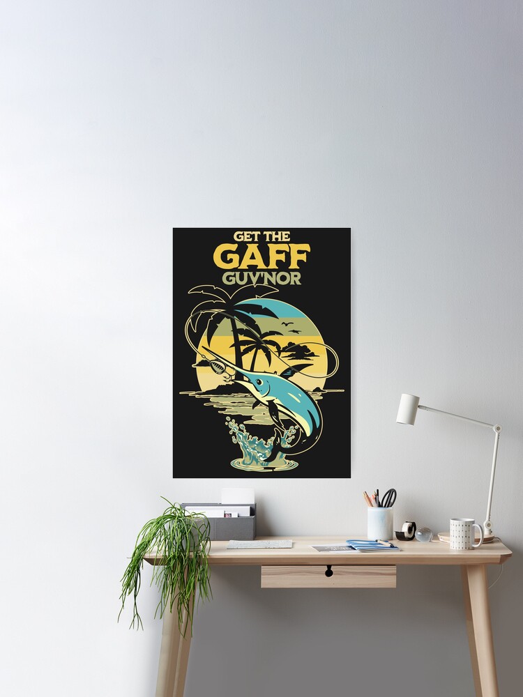 Get The Gaff GuvNor Light | Poster