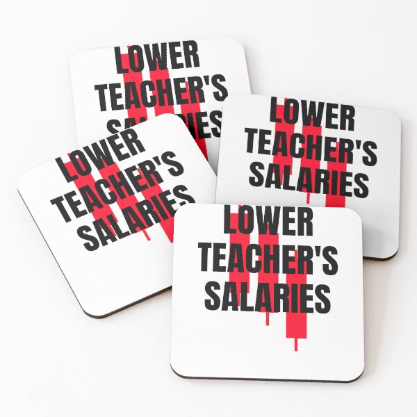 Item preview,    Lower Teacher's Salaries - Lower Teacher Salaries Education designed and sold by Ahmed  Feki.