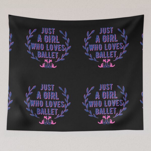 Item preview, Copy of Just A Girl Who Loves Ballet designed and sold by NikkosDesigns.