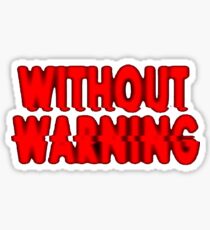 Without Warning - 21 Savage, Metro Boomin, Quavo, Travis Scott Sticker
