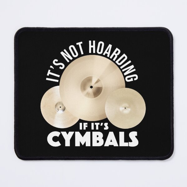 Item preview, It's Not Hoarding If It's Cymbals Funny Drummer Gift For Dad designed and sold by JackCurtis1991.