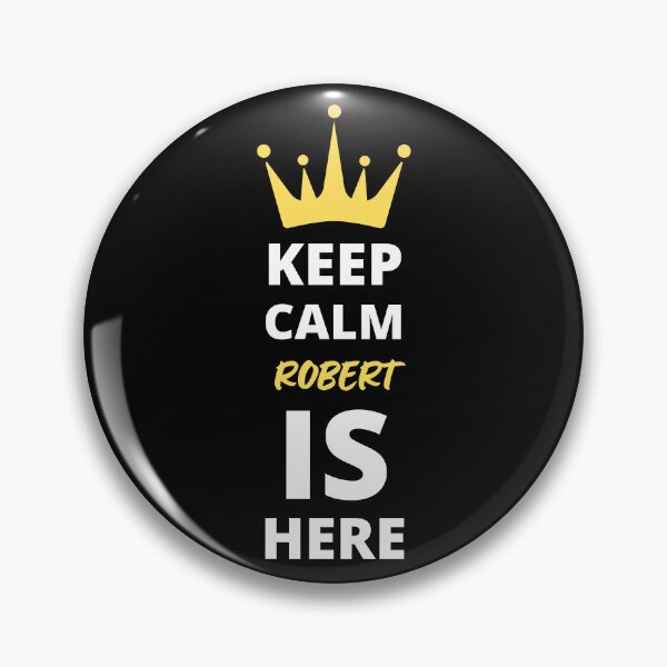 Item preview, ROBERT NAME: ROBERT KEEP CALM DESIGN. designed and sold by AlexRelax.