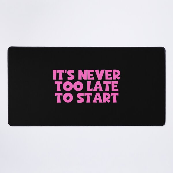 Item preview, It's Never Too Late To Start designed and sold by JourneyCreative.