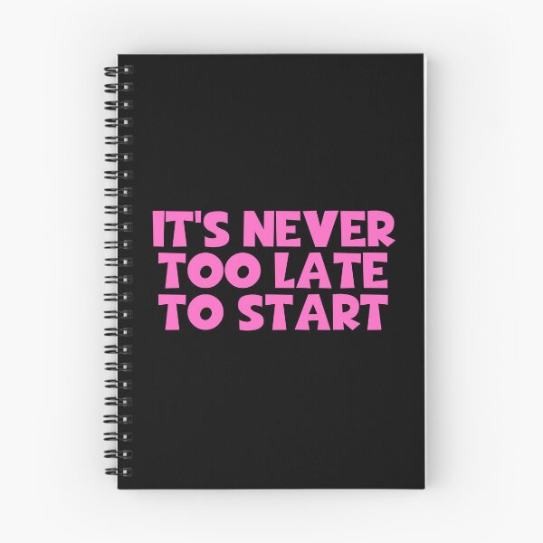Item preview, It's Never Too Late To Start designed and sold by JourneyCreative.