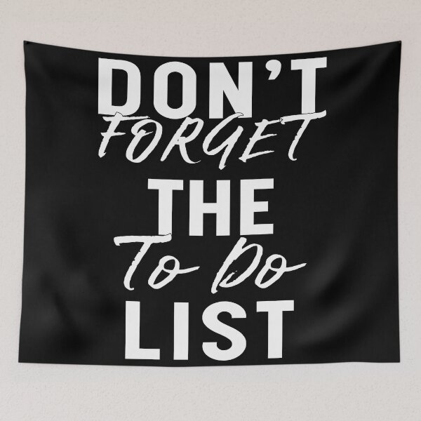 Item preview, Dont Forget The To Do List - Motivational designed and sold by Blonc-ou.