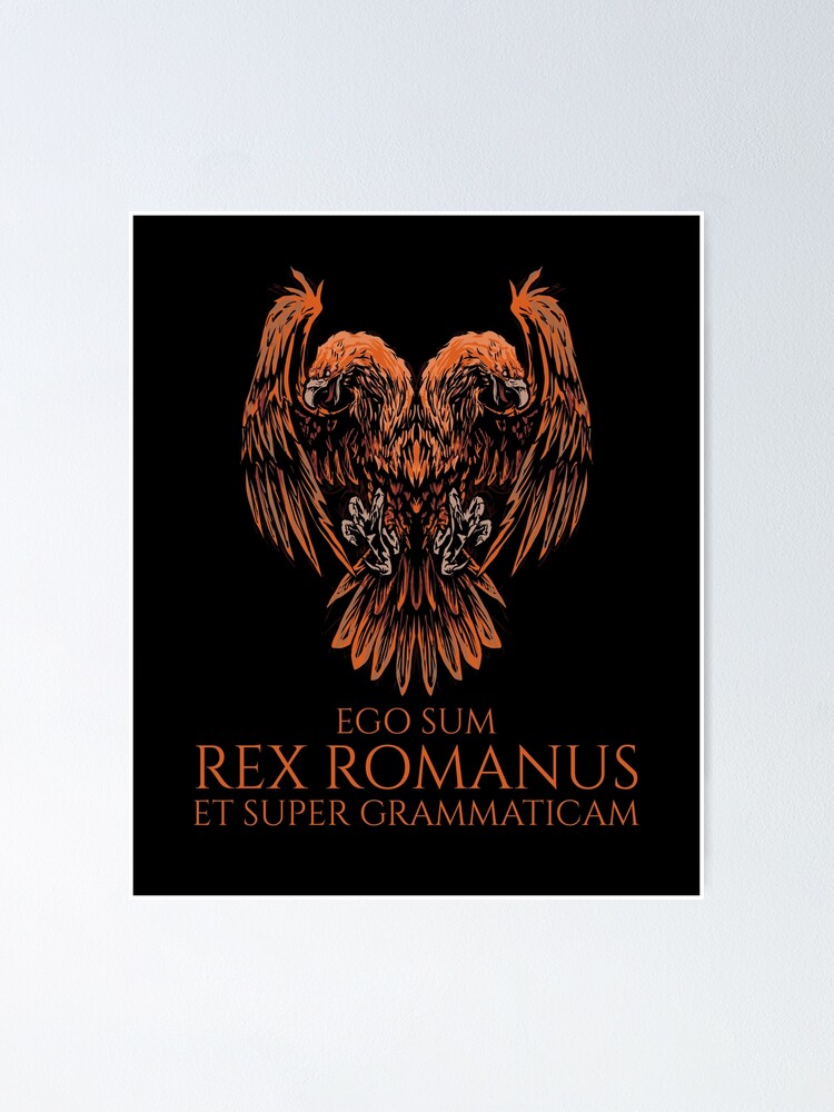 Póster «Ego sum rex Romanus et super grammaticam - Águila bicéfala - Latín  medieval» de Styrman | Redbubble