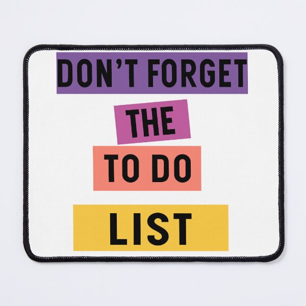 Item preview, Dont Forget The To Do List - Motivational designed and sold by Blonc-ou.