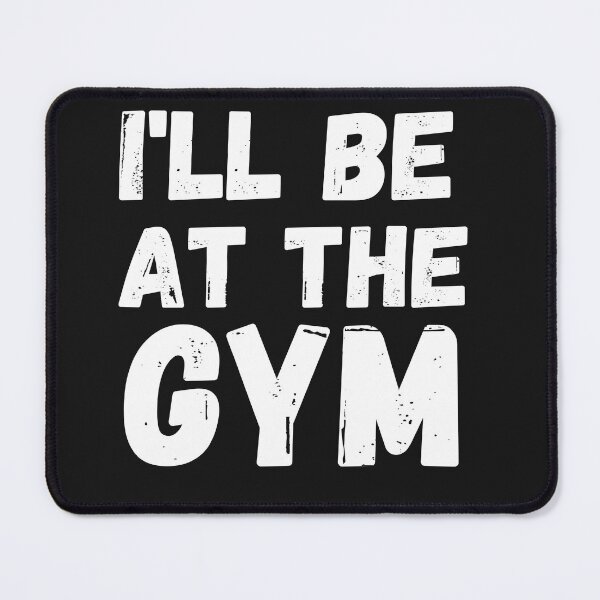 Item preview, I'll be at the gym designed and sold by Ashley0016.