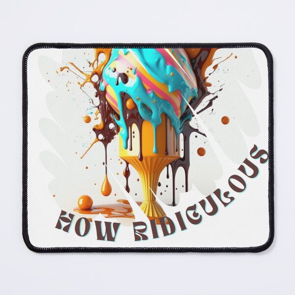 Item preview, Ice cream How Ridiculous Artwork  designed and sold by TheCreativeFab.