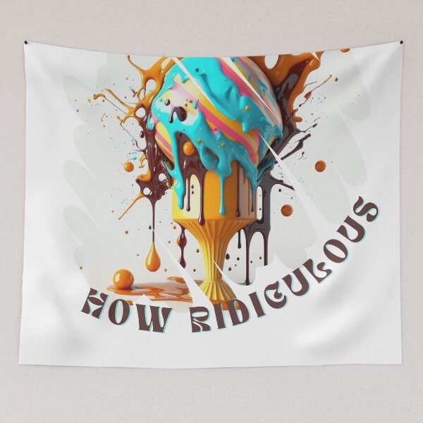 Item preview, Ice cream How Ridiculous Artwork  designed and sold by TheCreativeFab.