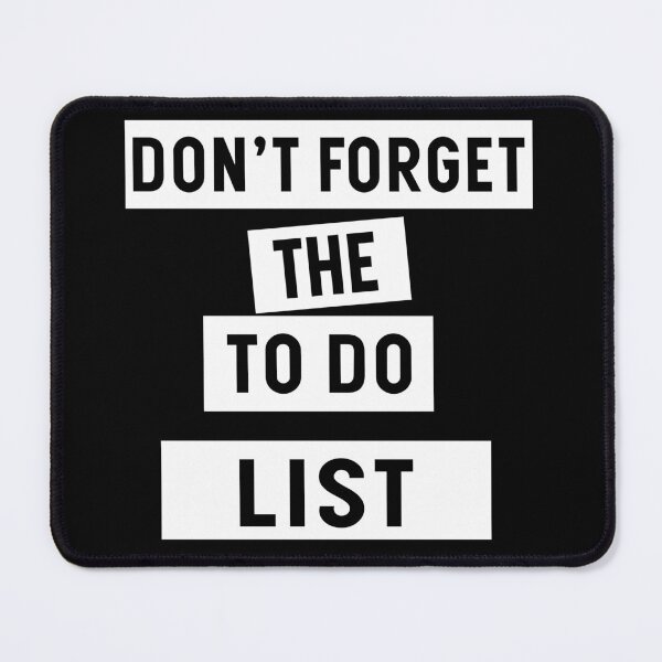 Item preview, Don't Forget The To Do List - Motivational designed and sold by Blonc-ou.