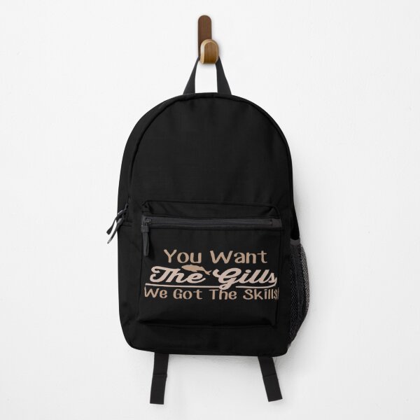 Item preview, You want the Gills, We got the Skills! designed and sold by phassystore.