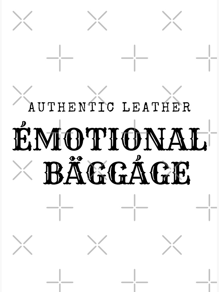 "Emotional baggage " Poster for Sale by Syedaarts Redbubble