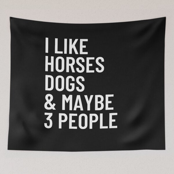 Item preview, I Like Horses Dogs And Maybe 3 People Funny Horse And Dog Lover Gift designed and sold by lou731.