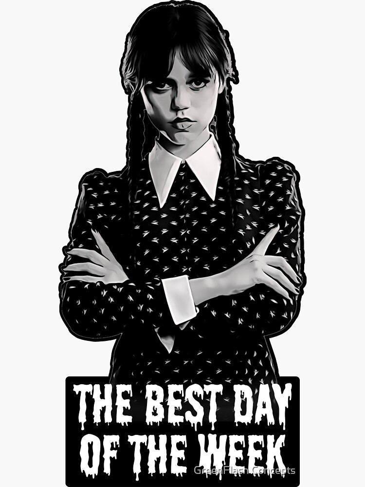 "Wednesday Addams Best Day of the Week" Sticker for Sale by greenflash808 Redbubble