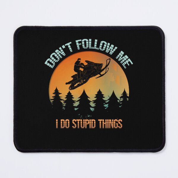 Item preview, Don't Follow Me I Do Stupid Things Retro Snowmobile designed and sold by Karry-Pat.