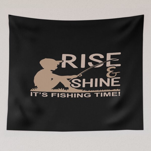 Item preview, Rise & Shine, It's Fishing Time! designed and sold by phassystore.