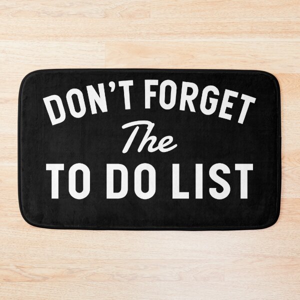 Item preview, Dont Forget The To Do List - Motivational designed and sold by Blonc-ou.