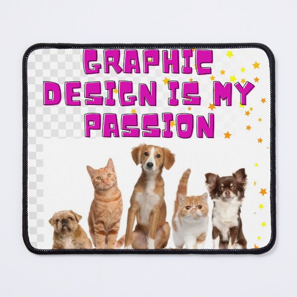 Item preview, Graphic Design is my passion meme designed and sold by Titi-Titi.