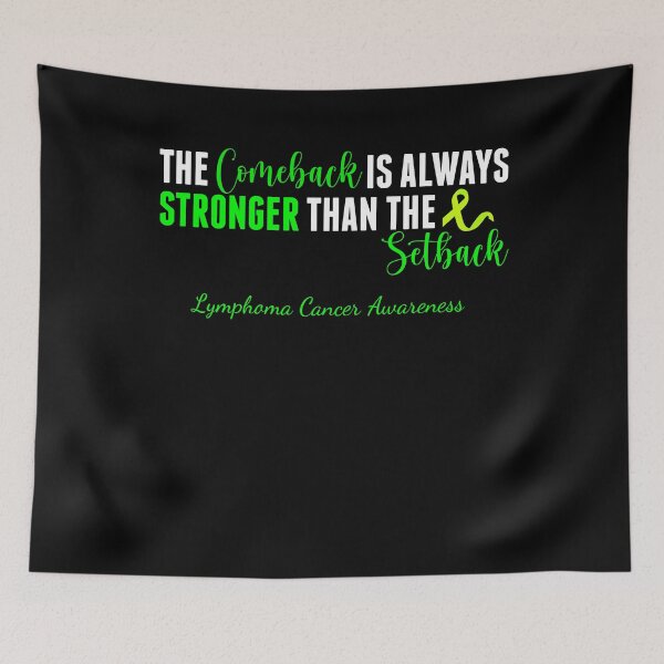 Item preview, The Comeback Is Stronger Than The Setback Lymphoma Cancer Awareness designed and sold by cssdru.