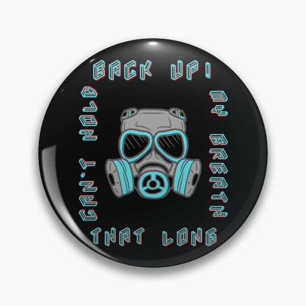 Item preview, BACK UP! CAN'T HOLD MY BREATH THAT LONG BY SAGFABULOUS designed and sold by SagFabulous.