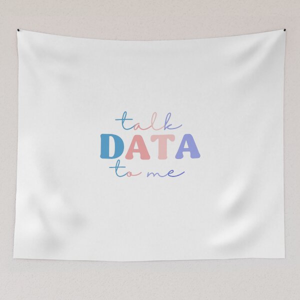 Item preview, Talk DATA To Me Colorful Quote designed and sold by InnaPo ⭐⭐⭐⭐⭐.