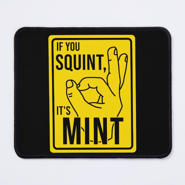 Item preview, Funny Construction phrase if you squint its mint designed and sold by DisenyosDeMike.