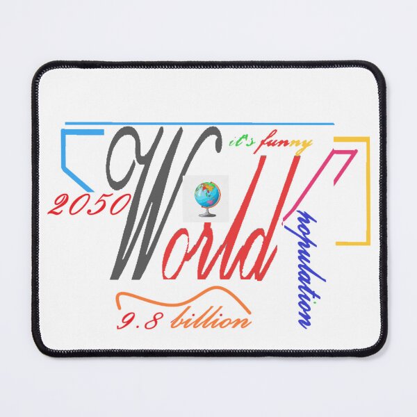 Item preview, funny World population projected to reach 9.8 billion in 2050 designed and sold by SmitStor2021.