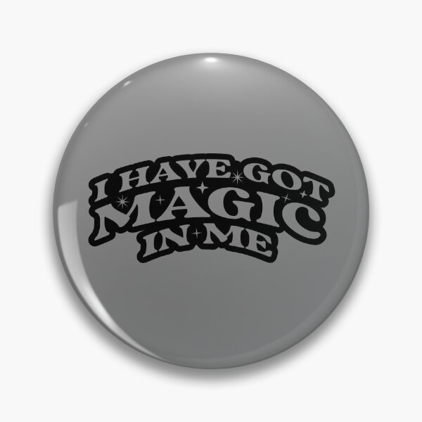 Item preview, i have got magic in me   designed and sold by NAZIMNADIR.