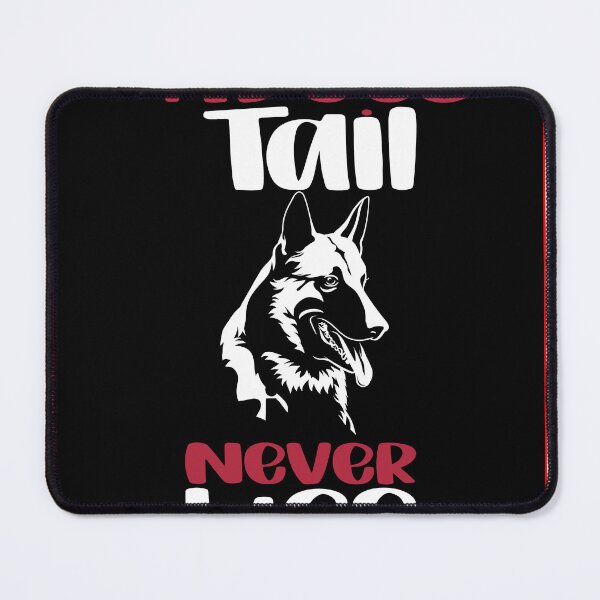 Item preview, adog's tail never lies designed and sold by Usatazon on.
