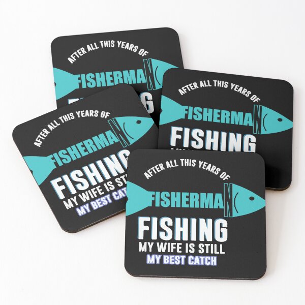 Item preview, after all this years op fishing my wife is still my best catch designed and sold by Usatazon on.