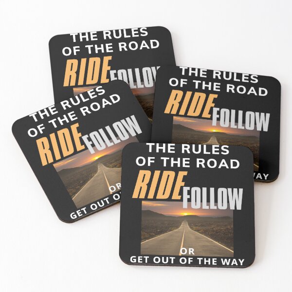 Item preview, Rules Of The Road Ride Follow Or Get Out Of The Way 01 White Text designed and sold by TWMBDesigns.