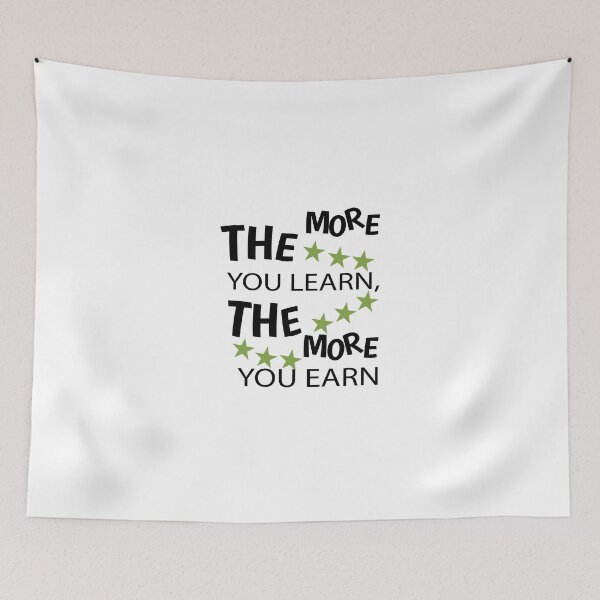 Item preview, the more you learn the more you earn designed and sold by Usatazon on.