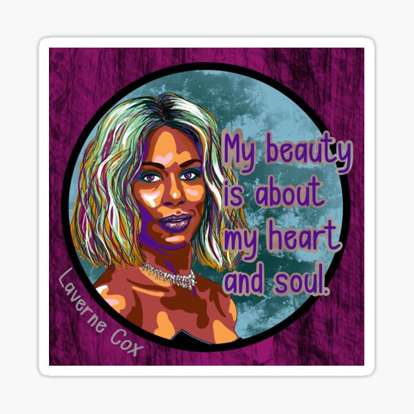 Nevertheless: Laverne Cox Sticker for Sale by PrettySickArt