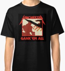 Gank 'em all Classic T-Shirt