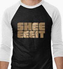 The Senator's Sheeeit Men's Baseball ¾ T-Shirt