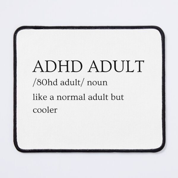 Item preview, ADHD Joke designed and sold by BuraxisQuotes.