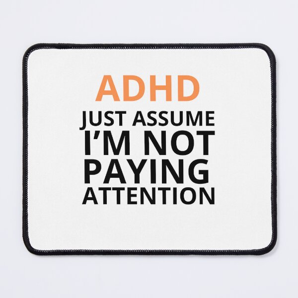 Item preview, ADHD Quote designed and sold by BuraxisQuotes.